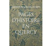 Pages d'Histoire en Quercy: Réédition 1931