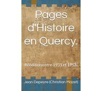 Pages d'Histoire en Quercy.: Réédition entre 1931 et 1958.