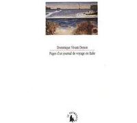 Dominique Vivant Denon – Pages d'un journal de voyage en Italie – 1788 – Gallimard