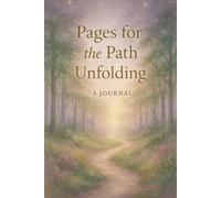 Pages for the Path Unfolding A Journal
