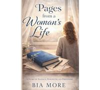 Pages from a Woman’s Life: A Story of Silence, Strength, and Freedom