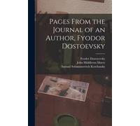 Pages From The Journal Of An Author, Fyodor Dostoevsky