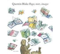 Pages, mots, images Quentin Blake (Auteur), Marie Ollier (Traduction)