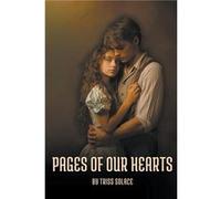 Pages Of Our Hearts - Triss Solace - Draft2Digital - Livre en Anglais Triss SolaceTriss Solace (Auteur)