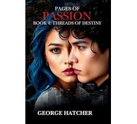 Pages of Passion Book 4: Threads of Destiny