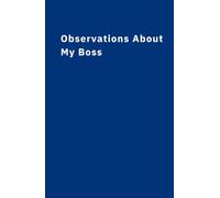Pages of Possibility: Observations about my Boss