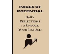 Pages of Potential: Daily Reflections to Unlock Your Best Self