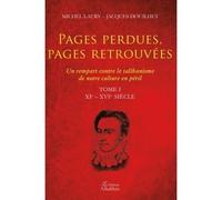 Pages perdues, pages retrouvées Tome I - Michel Jacques Laury Douilhet - Amalthee - broché - Roman