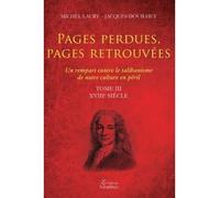 Pages perdues, pages retrouvées Tome III - Michel Jacques Laury Douilhet - Amalthee - broché - Essai