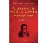 Pages perdues, pages retrouvées Tome IV-I Partie I - Michel Jacques Laury Douilhet - Amalthee - broché - Roman