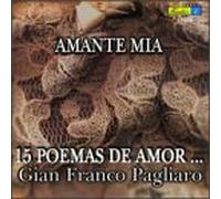 Pagliaro, Gian Franco - Poemas De Amor: Amante Mia