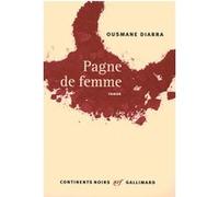 Ousmane Diarra – Pagne de femme – Roman – Gallimard – broché
