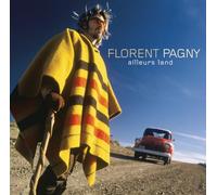 Pagny, Florent - Ailleurs Land