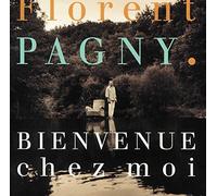 Pagny, Florent - Bienvenue chez moi - Best of