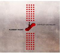 Pagny, Florent - Chatelet Les Halles