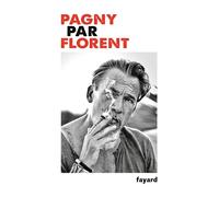 Pagny par Florent - Florent Pagny - Fayard - broché - Biographie