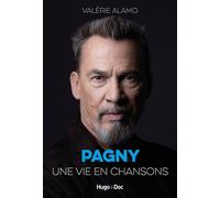 Pagny, une vie en chansons - Valérie Alamo - Hugo Doc - broché - Essai
