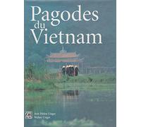 Pagodes du Vietnam : Dieux et génies dans l'art religieux