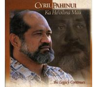 Cyril Pahinui - Ka Ho'oilina Mau