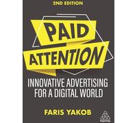 Paid Attention : Une publicité innovante pour un monde numérique
