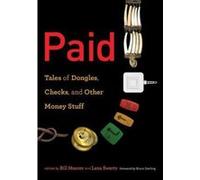Paid: Tales of Dongles, Checks, and Other Money Stuff (Infrastructures) - [Version Originale] Inconnu (Auteur)