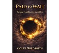 Paid to Wait: Turning Volatility into Cash Flow