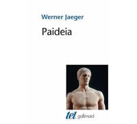 Paideia - La Formation De L'homme Grec - La Grèce Archaïque - Le Génie D'athènes