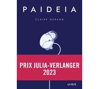 Paideia Prix Julia Verlanger2023 - Claire Garand - La volte - broché - Roman