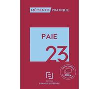 Paie 2023 - Rédaction Francis Lefebvre - Lefebvre Francis - broché - Etude