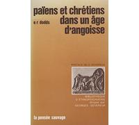 Païens et chrétiens dans un âge d'angoisse