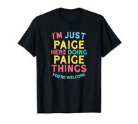 Paige est Ici en Train de Faire des Choses drôles avec Paige Name T-Shirt