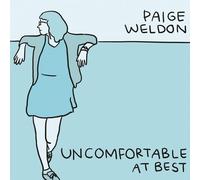 Paige Weldon - Uncomfortable at Best [Vinyl LP]
