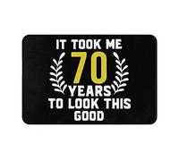 Paillasson Anti-Saleté Tapis De Bain Il m'a Fallu 70 Ans pour Être Aussi Beau. Durable Tapi Entrée pour Intérieur Terrasse Cuisine 40X60Cm