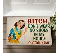 Paillasson « Bitch Don't Wear No Shoes in My House », paillasson familial, tapis de fille pin-up, paillasson d'intérieur amusant, décoration d'intérieur, paillasson intéressant 45,7 x 76,2 cm