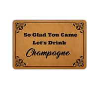 Paillasson décoratif pour intérieur et extérieur, 23 x 15 cm. Maison de ferme So Glad You Came Let's Drink Champagne