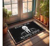 Paillasson décoratif pour porche avec inscription « Stupid Is As Stupid Dumb As ... » - Décoration d'intérieur pour homme (50 x 80 cm)