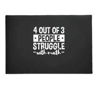 paillasson Exterieur Entree 4 Personnes sur 3 Ont des difficultés en mathématiques - Paillasson Cadeau pour Enseignant