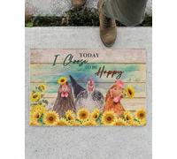paillasson Exterieur Entree Aujourd'hui, Je Choisis d'être Heureuse. Paillasson Poulet et Tournesol