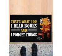 paillasson Exterieur Entree C'est ce Que Je Fais : Je lis des Livres et j'oublie des Choses. Paillasson