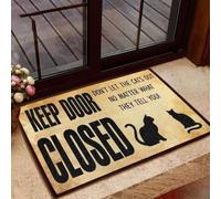 paillasson Exterieur Entree Chat Gardez la Porte fermée Laissez Sortir Les Chats Quoi qu'ils Vous Disent Paillasson