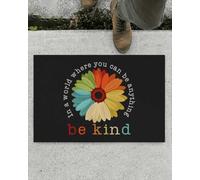 paillasson Exterieur Entree dans Un Monde où Tout est Possible, Soyez Gentil !