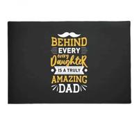 paillasson Exterieur Entree Derrière Chaque Fille se Cache Un Papa Formidable.