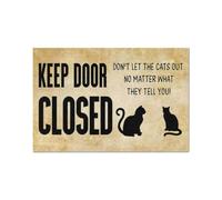 paillasson Exterieur Entree Gardez la Porte fermée, Les Chats ne doivent Pas Sortir, Quoi qu'ils Vous Disent. Paillasson