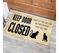paillasson Exterieur Entree Gardez la Porte fermée. Ne Laissez Pas Sortir Les Chats. Paillasson de Bienvenue Facile à Nettoyer.