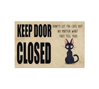paillasson Exterieur Entree Gardez la Porte fermée - Ne Laissez Pas Sortir Les Chats - Tapis d'entrée intérieur et extérieur