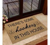paillasson Exterieur Entree Il y a des prostituées dans Cette Maison - Paillasson de Bienvenue Facile à Nettoyer