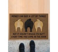 paillasson Exterieur Entree l'argent Peut Acheter Beaucoup de Choses, mais il ne remue Pas Son derrière - Paillasson Carlin Qui remue