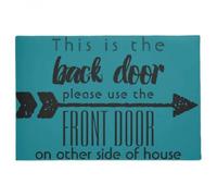 paillasson Exterieur Entree Paillasson avec Citation inspirante « Ceci est la Porte de derrière, utilisez la Porte d'entrée »