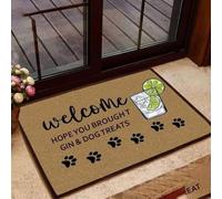 paillasson Exterieur Entree Paillasson « J'espère Que Vous Avez apporté du gin et des friandises pour Chien »