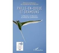 Paille-en-queue et gramouns La Réunion, ma Réunion, au temps du confinement - Barbara T. Cooper - L'harmattan - broché - Roman